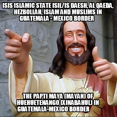 isis-islamic-state-isilis-daesh-al-qaeda-hezbollah-islam-and-muslims-in-guatemal7