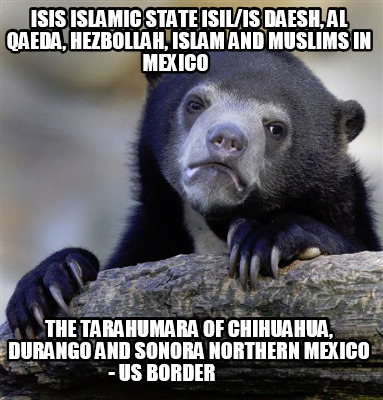 isis-islamic-state-isilis-daesh-al-qaeda-hezbollah-islam-and-muslims-in-mexico-t36