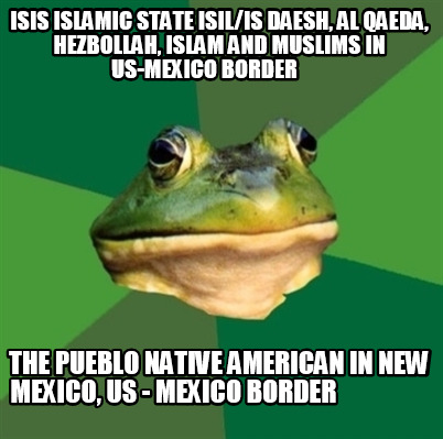 isis-islamic-state-isilis-daesh-al-qaeda-hezbollah-islam-and-muslims-in-us-mexic3