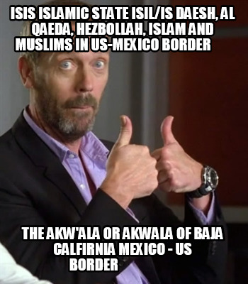 isis-islamic-state-isilis-daesh-al-qaeda-hezbollah-islam-and-muslims-in-us-mexic9