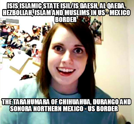 isis-islamic-state-isilis-daesh-al-qaeda-hezbollah-islam-and-muslims-in-us-mexic96