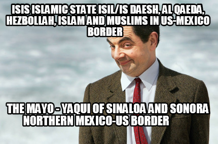 isis-islamic-state-isilis-daesh-al-qaeda-hezbollah-islam-and-muslims-in-us-mexic8