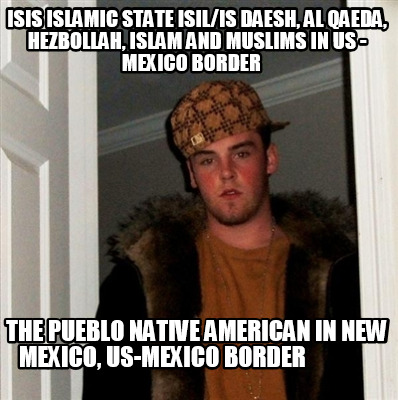 isis-islamic-state-isilis-daesh-al-qaeda-hezbollah-islam-and-muslims-in-us-mexic17