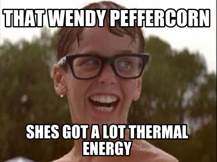 wendy peffercorn meme