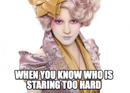 when-you-know-who-is-staring-too-hard