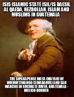 isis-islamic-state-isilis-daesh-al-qaeda-hezbollah-islam-and-muslims-in-guatemal397