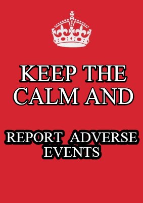 keep-the-calm-and-report-adverse-events0