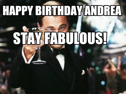 happy-birthday-andrea-stay-fabulous