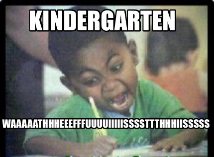 kindergarten-waaaaathhheeefffuuuuiiiiissssttthhhiisssss