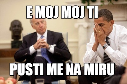 e-moj-moj-ti-pusti-me-na-miru