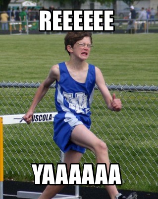reeeeee-yaaaaaa