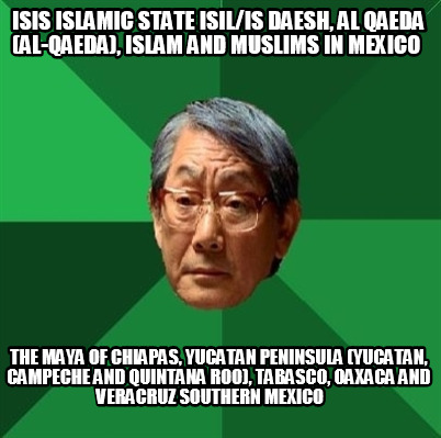isis-islamic-state-isilis-daesh-al-qaeda-al-qaeda-islam-and-muslims-in-mexico-th84