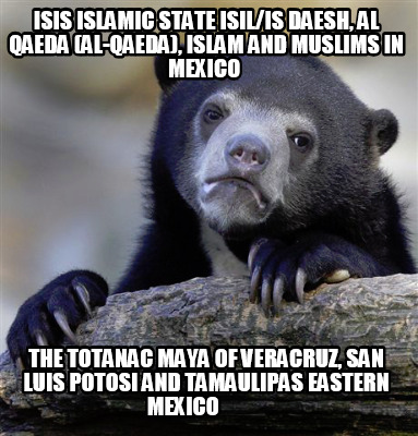 isis-islamic-state-isilis-daesh-al-qaeda-al-qaeda-islam-and-muslims-in-mexico-th12