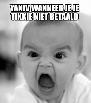 yaniv-wanneer-je-je-tikkie-niet-betaald