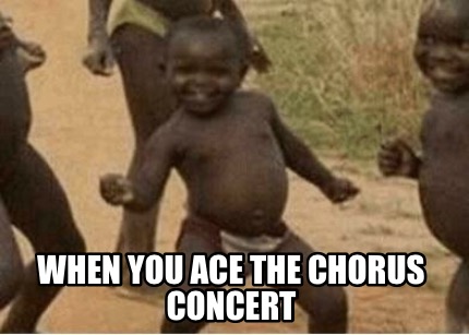 when-you-ace-the-chorus-concert