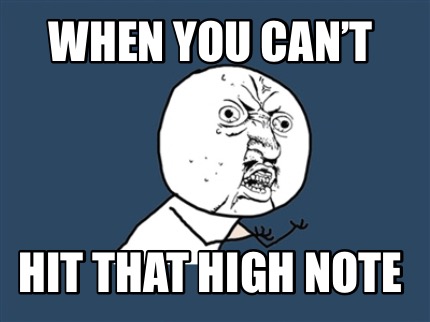 when-you-cant-hit-that-high-note