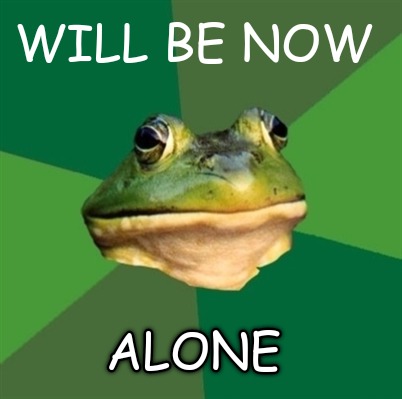 will-be-now-alone