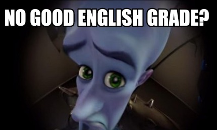 no-good-english-grade