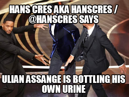 hans-cres-aka-hanscres-hanscres-says-ulian-assange-is-bottling-his-own-urine