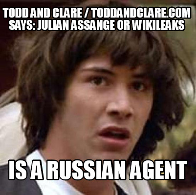 todd-and-clare-toddandclare.com-says-julian-assange-or-wikileaks-is-a-russian-ag1