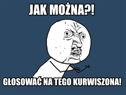 jak-mona-gosowa-na-tego-kurwiszona