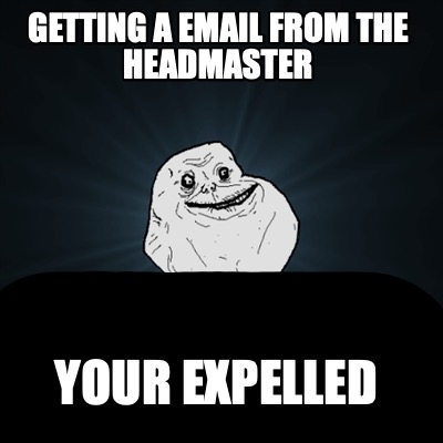 getting-a-email-from-the-headmaster-your-expelled