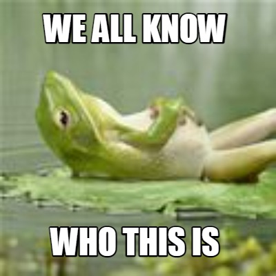 we-all-know-who-this-is