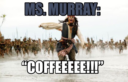 ms.-murray-coffeeeee