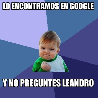 lo-encontramos-en-google-y-no-preguntes-leandro