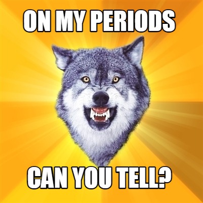 on-my-periods-can-you-tell