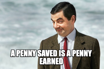 a-penny-saved-is-a-penny-earned