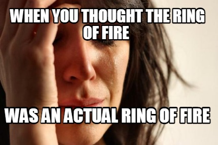 when-you-thought-the-ring-of-fire-was-an-actual-ring-of-fire