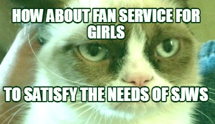 how-about-fan-service-for-girls-to-satisfy-the-needs-of-sjws