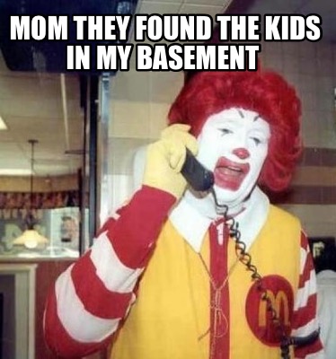 mom-they-found-the-kids-in-my-basement