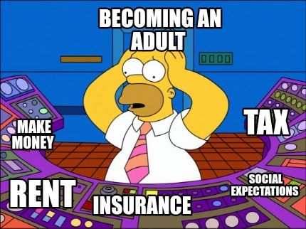 becoming-an-adult-rent-insurance-make-money-social-expectations-tax