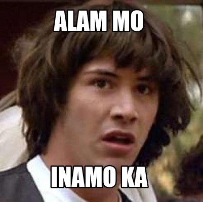 alam-mo-inamo-ka