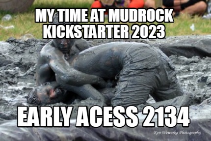 my-time-at-mudrock-kickstarter-2023-early-acess-2134