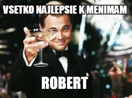 vsetko-najlepsie-k-menimam-robert