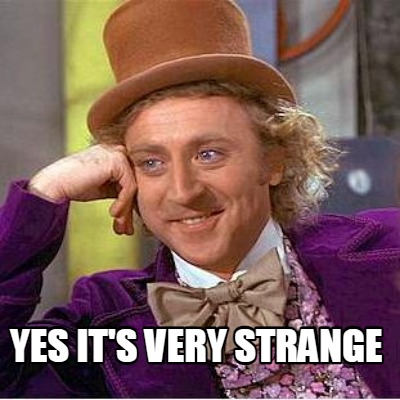 yes-its-very-strange