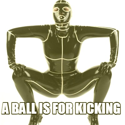 a-ball-is-for-kicking