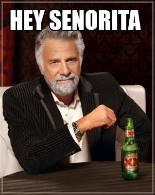 hey-senorita60