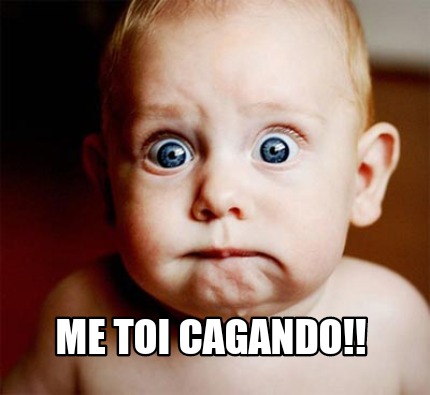 me-toi-cagando