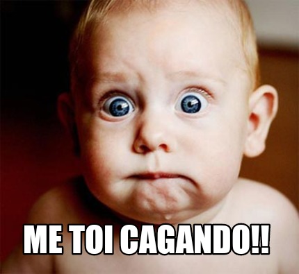 me-toi-cagando0