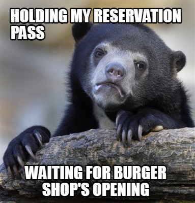 holding-my-reservation-pass-waiting-for-burger-shops-opening