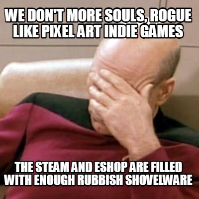 we-dont-more-souls-rogue-like-pixel-art-indie-games-the-steam-and-eshop-are-fill
