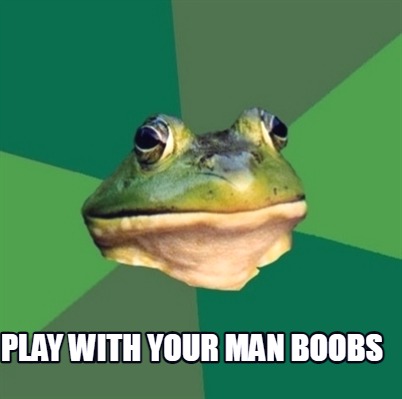 play-with-your-man-boobs6