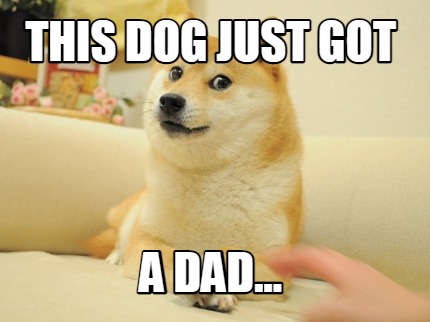 this-dog-just-got-a-dad