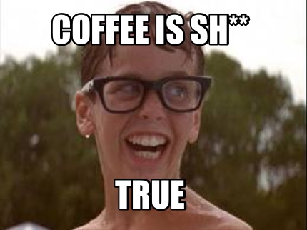 coffee-is-sh-true4342