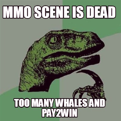 mmo-scene-is-dead-too-many-whales-and-pay2win