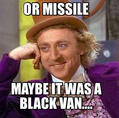 or-missile-maybe-it-was-a-black-van
